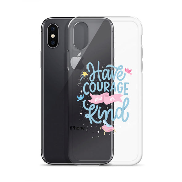 Have Courage Be Kind - iPhone® (not magsafe)